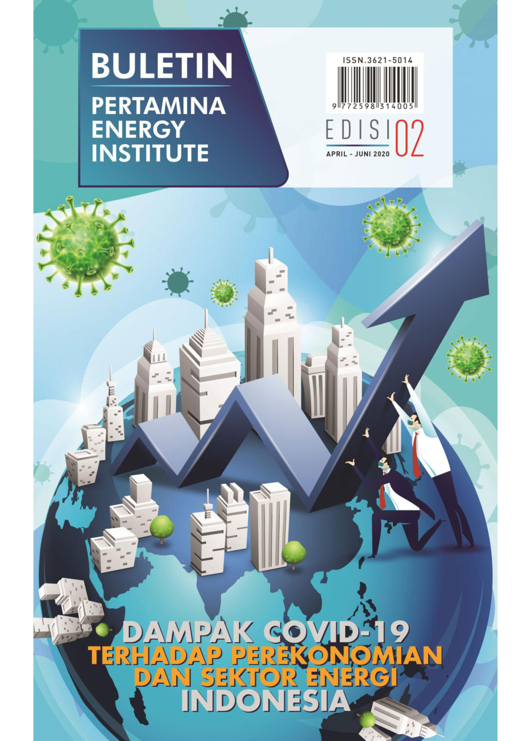 Pertamina Energy Institute - Edisi 02 (April - Juni 2020)